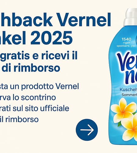 Cashback Vernel Henkel 2025: acquista e ricevi il 100% di rimborso
