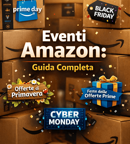 Calendario eventi Amazon con Prime Day, Black Friday, Cyber Monday e Offerte di Primavera – guida completa per risparmiare tutto l’anno.