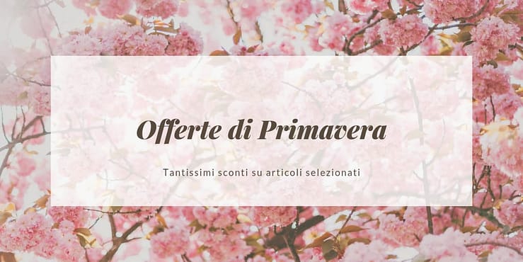 Offerte di Primavera