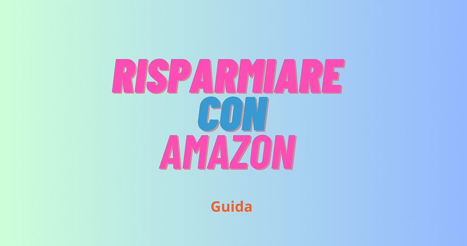scritta risparmiare con amazon